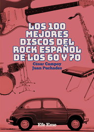 EFE EME, Los 100 mejores discos del rock español de los 60 y 70 - EFE EME