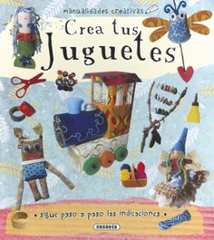SUSAETA EDICIONES, CREA TUS JUGUETES