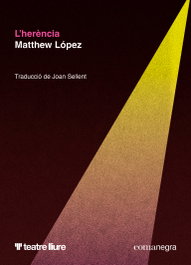 L'herència, Matthew López - COMANEGRA