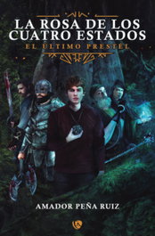 La Rosa de los Cuatro Estados, Amador Peña Ruiz - EDICIONES ARCANAS