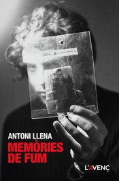 Memòries de fum, Antoni Llena Font - L'AVENÇ