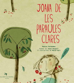 EL CEP I LA NANSA, Joana de les paraules clares