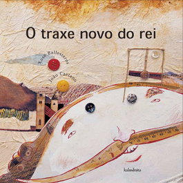 KALANDRAKA, O traxe novo do rei - Ballesteros Rey, Xosé Antonio