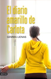 El diario amarillo de Carlota, Gemma Lienas - DESTINO INFANTIL