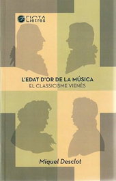 L'EDAT D'OR DE LA MÚSICA, Miquel Desclot - Ficta Edicions