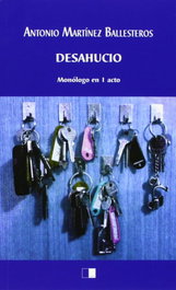 Desahucio, Antonio Martínez Ballesteros - Celya Editorial