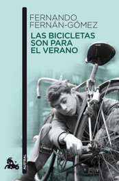 Las bicicletas son para el verano, Fernando Fernán-Gómez - ESPASA CALPE