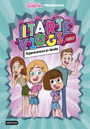 Itarte Vlogs Family 1. Superaventura en familia, Las Ratitas - DESTINO INFILANTIL