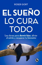 El sueño lo cura todo, Roser Gort - BRUGUERA S.A