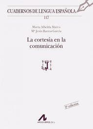 La cortesía en la comunicación, Marta Albelda/María Jesús Barros - ARCO-LIBROS