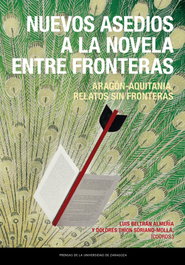Nuevos asedios a la novela entre fronteras, Luis Beltrán Almería - PRENSAS UNIV.ZARAGOZA
