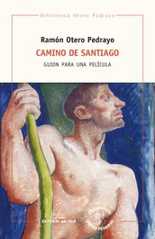 CAMINO DE SANTIAGO, Ramón Otero Pedrayo - GALAXIA