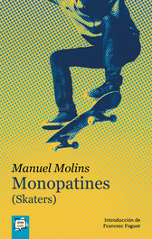 Monopatines (Skaters), Manuel Molins - ALGAR EDITORIAL