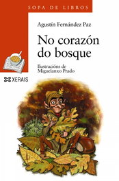 No corazón do bosque, Agustín Fernández Paz - XERAIS