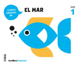 SANTILLANA, CUANTO SABEMOS NIVEL 1 EL MAR