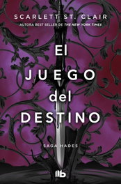 El juego del destino (Hades y Perséfone #2), Scarlett St. Clair - B DE BOLSILLO