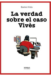 La Verdad Sobre El Caso Vives