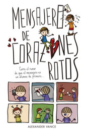 Mensajero de corazones rotos, Alexander Vance - Alfaguara