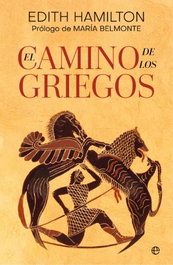 El camino de los griegos, Edith Hamilton - LA ESFERA DE LOS LIBROS