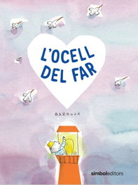 L'ocell del far, BARROUX - SIMBOL EDITORS