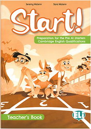 ELI, START! PREPARATION FOR CAMBRIDGE YLE STARTERS - TEACHER'S GUIDE + DIGITAL BOOK