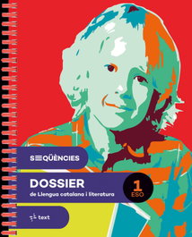 TEXT EDUCACIO, Seqüències dossier. Llengua catalana i literatura 1 ESO - AA.VV