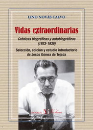Vidas extraordinarias. Crónicas biográficas y autobiográficas, Jesús Gómez de Tejada - VERBUM