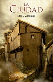 La Ciudad, Luis Zueco - EDICIONES B