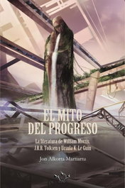 El mito del progreso, Jon Alkorta Martiartu - Legendaria