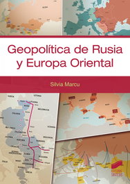 Geopolítica de Rusia y Europa Oriental, Silvia Marcu - Sintesis Editorial