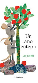 KALANDRAKA, Un ano enteiro, Leo Lionni