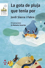 CRUILLA, LA GOTA DE PLUJA QUE TENIA POR - Jordi Sierra i Fabra