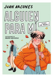 RANDOM HOUSE, Alguien para mí, Juan Arcones