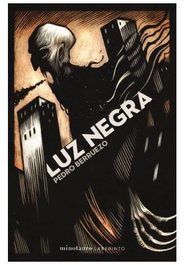 LUZ NEGRA, Pedro Berruezo