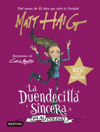 DESTINO INFANTIL, La Duendecilla Sincera va al colegio, Matt Haig - La Isla del Tiempo