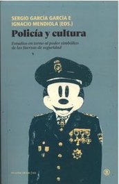 Policía y cultura: Estudios torno al poder simbólico, BELLATERRA