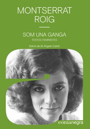 Som una ganga, Montserrat Roig Fransitorra - COMANEGRA