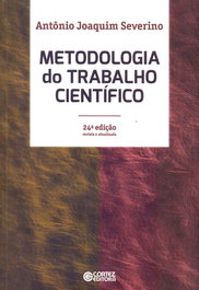 Metodologia do trabalho científico, Antônio Joaquim Severino - CORTEZ EDITORA
