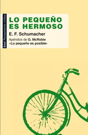 Lo pequeño es hermoso, E. F. Schumacher - AKAL