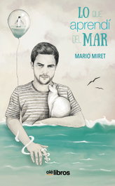Lo que aprendí del mar, Miret Lucio, Mario - OLE LIBROS