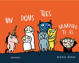 KALANDRAKA, UN DOUS TRES, VAMPIRO TI ES, Nadia Budde - KALANDRAKA