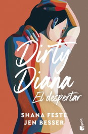 Dirty Diana. El despertar, Jen Besser - BOOKET