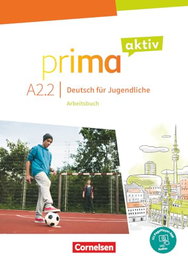 CORNELSEN, PRIMA AKTIV A2.2 - ARBEITSBUCH - CORNELSEN