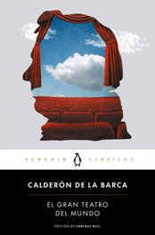 PENGUIN CLASICOS, El gran teatro del mundo, Calderón de la Barca - PENGUIN CLASICOS