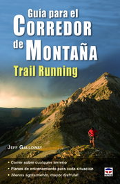 Guía para corredor de montaña, Jeff Galloway - TUTOR