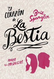 El corazón de la bestia, Brie Spangler - Montena