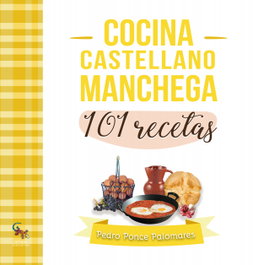 Sargantana Editorial Cocina Castellano Manchega 101 Recetas