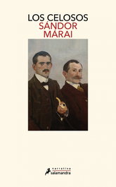 Los celosos, Sandor Marai - Salamandra