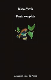 Poesía Completa, Blanca Varela - VISOR EDITORIAL