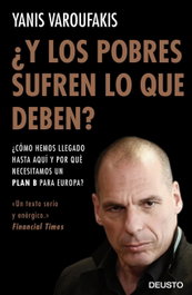 Y los pobres ¿sufren lo que deben?, Yanis Varoufakis - DEUSTO